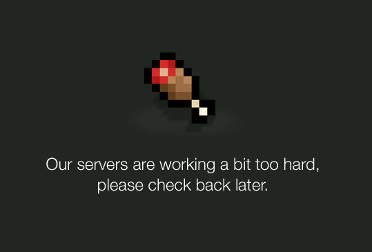 Original image from Holy Crap on a Cracker! Minecraft.net is down! Overloaded!